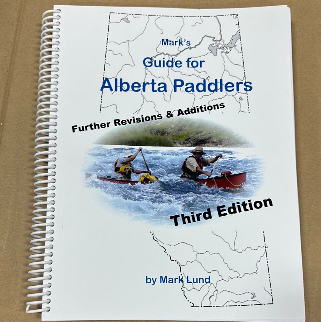 MARK'S GUIDE FOR  ALBERTA PADDLERS